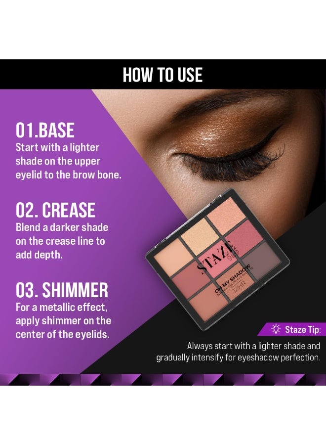 Staze 9to9 Oh My Shadow Eye Palette | Ultra-pigmented | 12 Hrs Long Lasting and Easily Blendable | Mix of Matte & Shimmer Eyeshadows | 01 Cocktail | 11g - Image 3